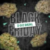 Black Friday 2 OZ Deal