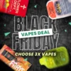 Black Friday Vapes Deal